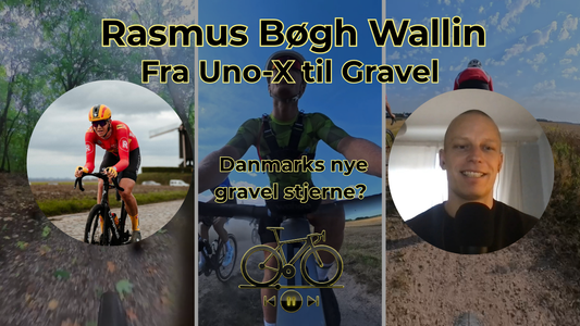 Rasmus Bøgh Wallin - fra Unu-X til Gravel