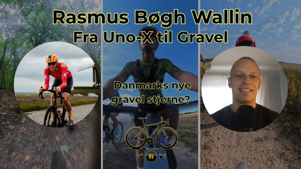 Rasmus Bøgh Wallin - fra Unu-X til Gravel